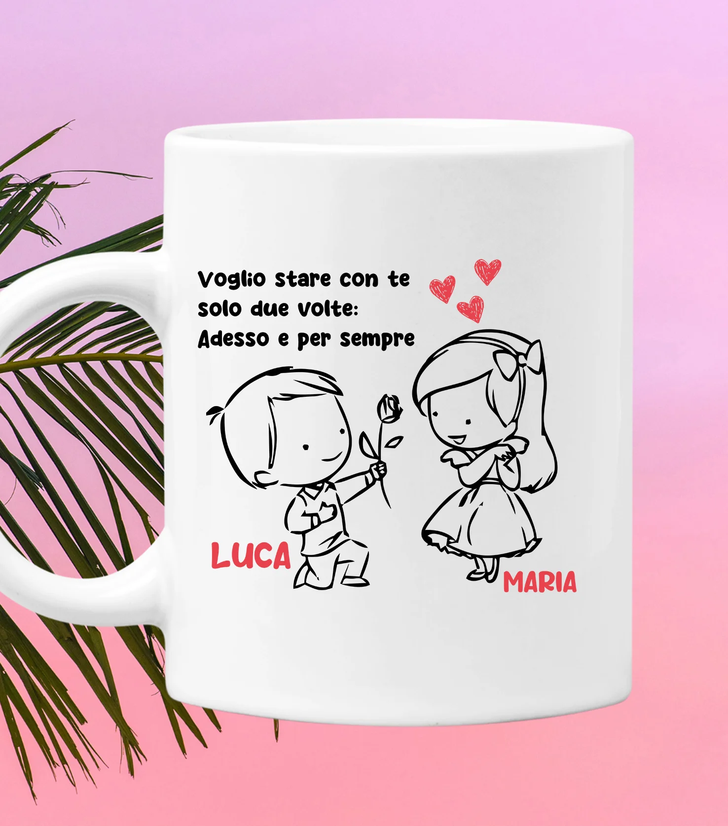 Tazza SanValentino Personalizzabile Voglio stare con te solo due volte: adesso e per sempre personalizzabile con nome Love Innamorati Mug 11oz idea regalo - immagine 5